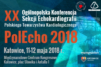 XX Ogólnopolska Konferencja Sekcji Echokardiografii PolEcho 2018