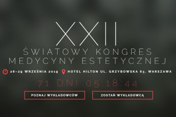 XXII Światowy Kongres Medycyny Estetycznej (Warszawa, 26-29.09.2019)