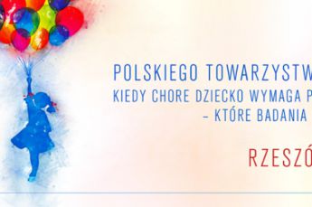 XXXV Zjazd Polskiego Towarzystwa Pediatrycznego (Rzeszów, 5-7.09.2019)