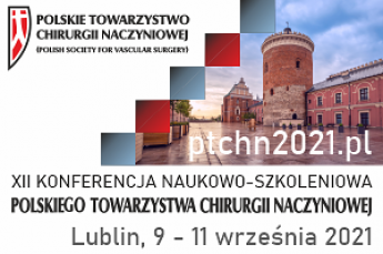 XII Konferencja Naukowo-Szkoleniowa Polskiego Towarzystwa Chirurgii Naczyniowej
