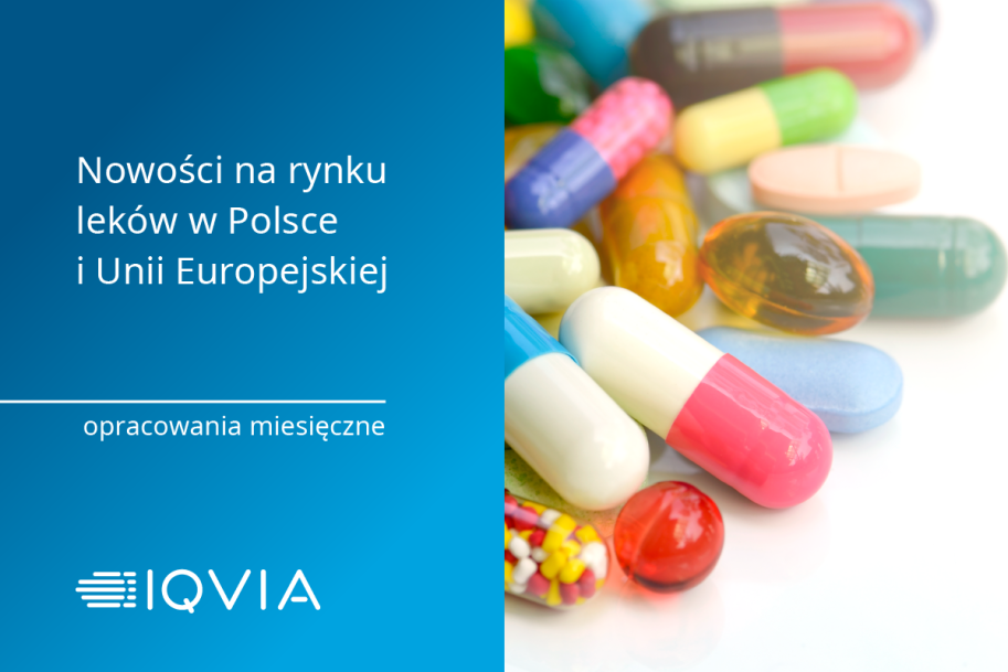 IQVIA – nowości na rynku leków w Polsce i Unii Europejskiej w 2023 roku