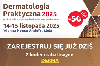 XIX Ogólnopolska Konferencja „Dermatologia Praktyczna”