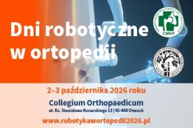 Dni robotyczne w ortopedii